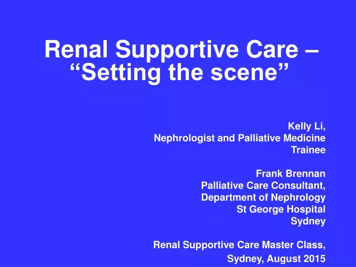 renal supportive care setting the scene