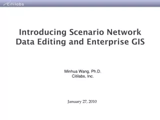Introducing Scenario Network Data Editing and Enterprise GIS
