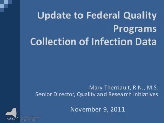 Update to Federal Quality Programs  Collection of Infection Data