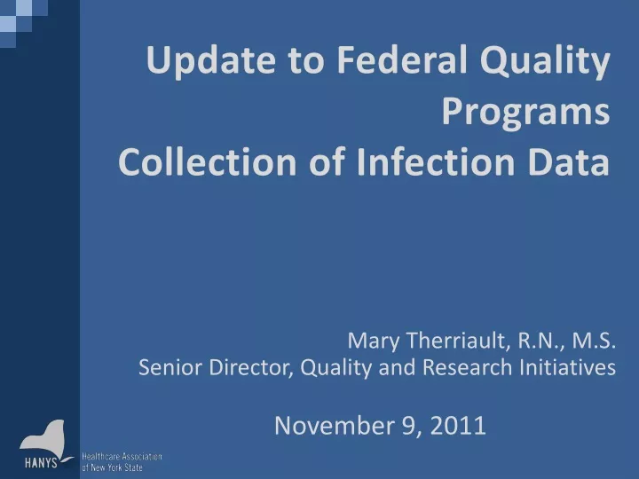 update to federal quality programs collection of infection data