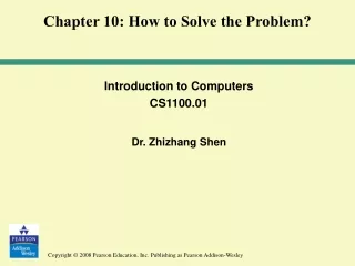 Introduction to Computers CS1100.01 Dr. Zhizhang Shen