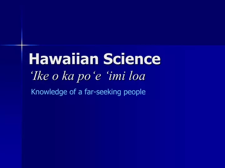 hawaiian science ike o ka po e imi loa