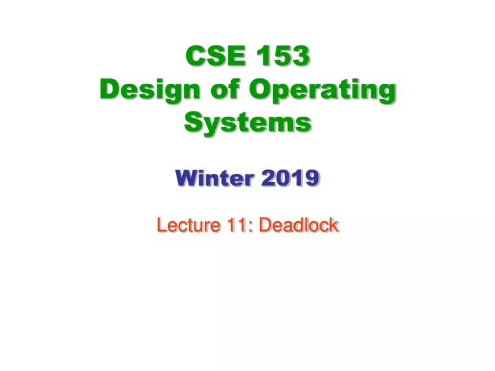 cse 153 design of operating systems winter 2019