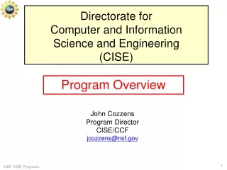 Directorate for Computer and Information  Science and Engineering (CISE)
