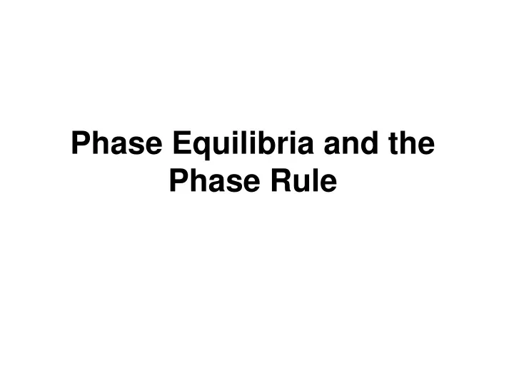 phase equilibria and the phase rule
