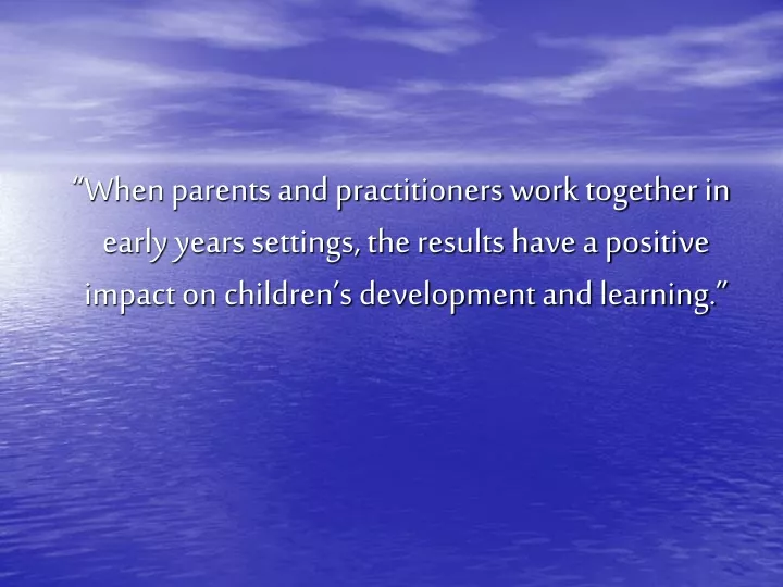 when parents and practitioners work together