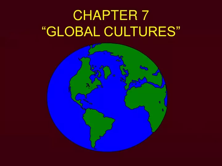chapter 7 global cultures