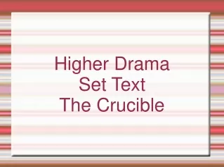 Higher Drama Set Text The Crucible