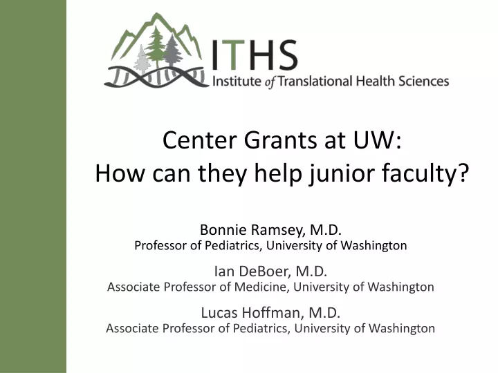 center grants at uw how can they help junior faculty