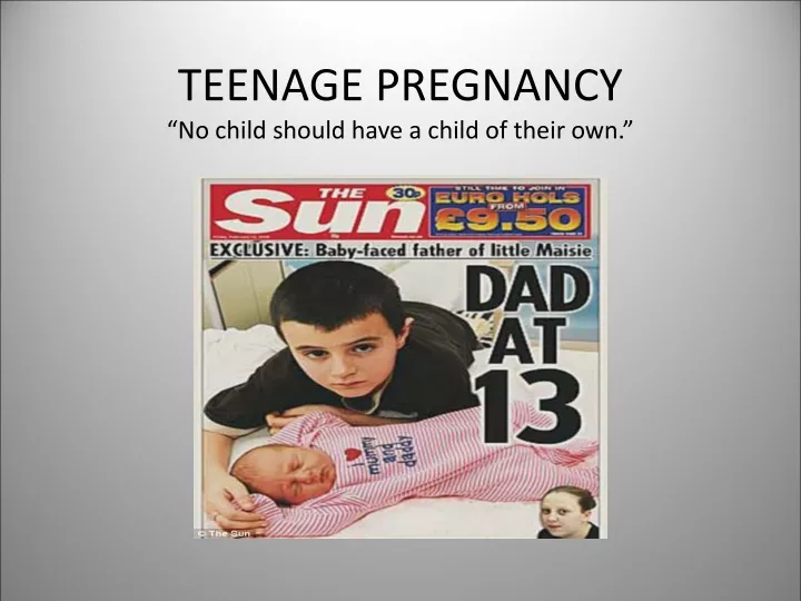 teenage pregnancy no child should have a child