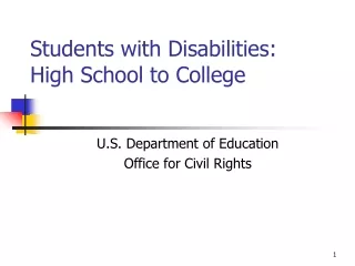 Students with Disabilities: High School to College