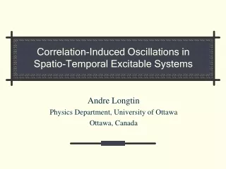 Correlation-Induced Oscillations in  Spatio-Temporal Excitable Systems