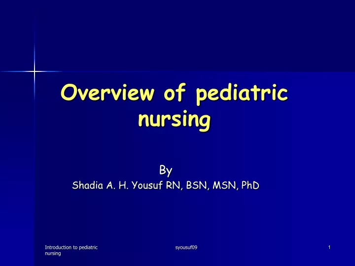 overview of pediatric nursing