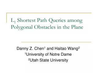 L 1  Shortest Path Queries among Polygonal Obstacles in the Plane