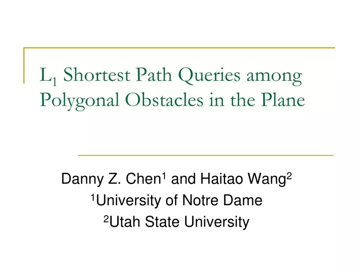 l 1 shortest path queries among polygonal obstacles in the plane