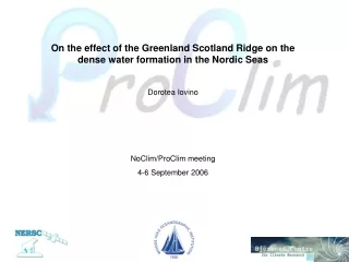 On the effect of the Greenland Scotland Ridge on the dense water formation in the Nordic Seas