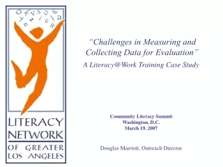 A Literacy@Work Training Case Study Community Literacy Summit Washington, D.C. March 19, 2007