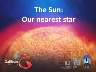 The Sun: Our nearest star