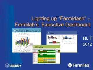 Lighting up “Fermidash” – Fermilab’s  Executive Dashboard