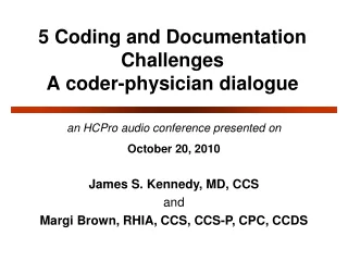 5 Coding and Documentation Challenges  A coder-physician dialogue