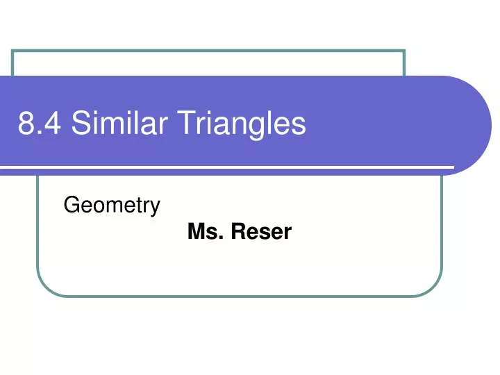 8 4 similar triangles