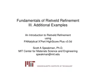 Fundamentals of Rietveld Refinement III. Additional Examples