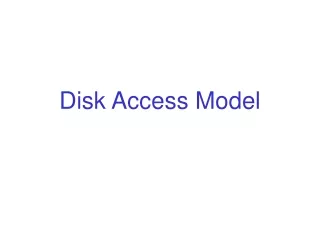 Disk Access Model