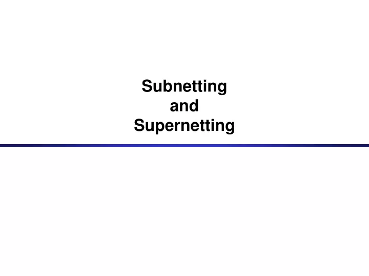 subnetting and supernetting