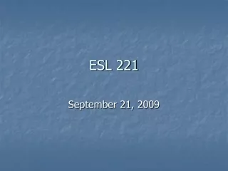 ESL 221