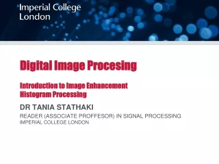 Digital Image Procesing Introduction to Image Enhancement Histogram Processing