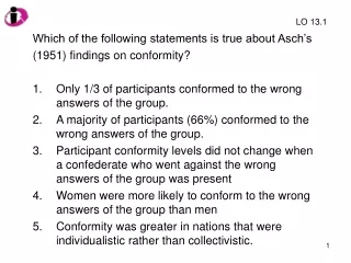 Which of the following statements is true about Asch’s  (1951) findings on conformity?