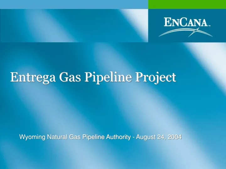 entrega gas pipeline project