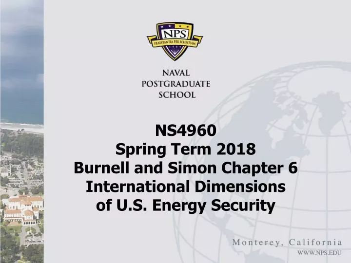 ns4960 spring term 2018 burnell and simon chapter 6 international dimensions of u s energy security