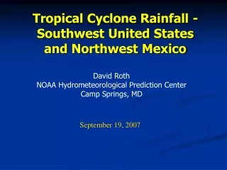 Tropical Cyclone Rainfall - Southwest United States and Northwest Mexico