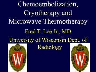Chemoembolization, Cryotherapy and Microwave Thermotherapy