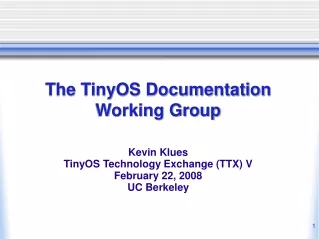 The TinyOS Documentation Working Group