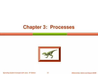 Chapter 3:  Processes