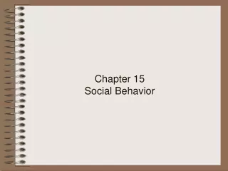 Chapter 15  Social Behavior