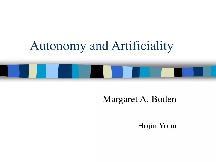 autonomy and artificiality