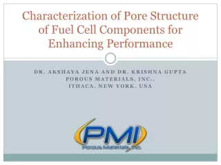 Characterization of Pore Structure of Fuel Cell Components for Enhancing Performance