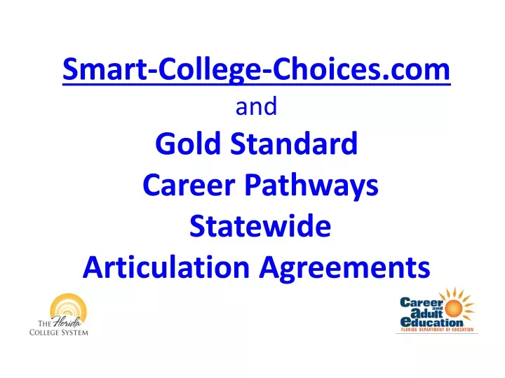 smart college choices com and gold standard career pathways statewide articulation agreements