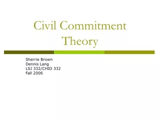 Civil Commitment Theory