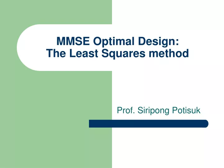 mmse optimal design the least squares method