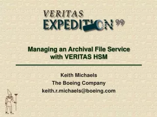 Managing an Archival File Service with VERITAS HSM
