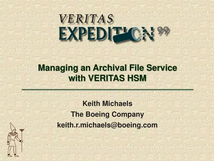 managing an archival file service with veritas hsm