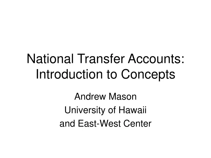 national transfer accounts introduction to concepts