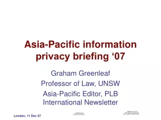 Asia-Pacific information privacy briefing ‘07