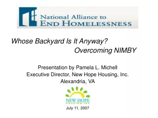 Whose Backyard Is It Anyway?  					Overcoming NIMBY Presentation by Pamela L. Michell