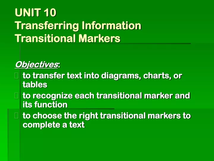 unit 10 transferring information transitional markers