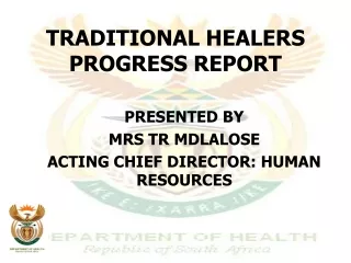 TRADITIONAL HEALERS PROGRESS REPORT